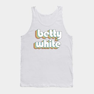 Betty White - Retro Typography Faded Style Tank Top